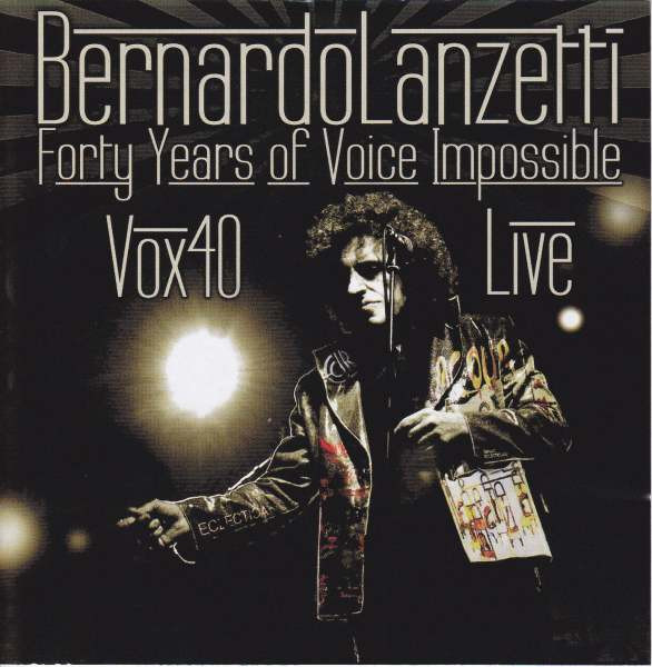 LANZETTI BERNARDO - VOX 40 Live - Forty Years of Voice Impossible